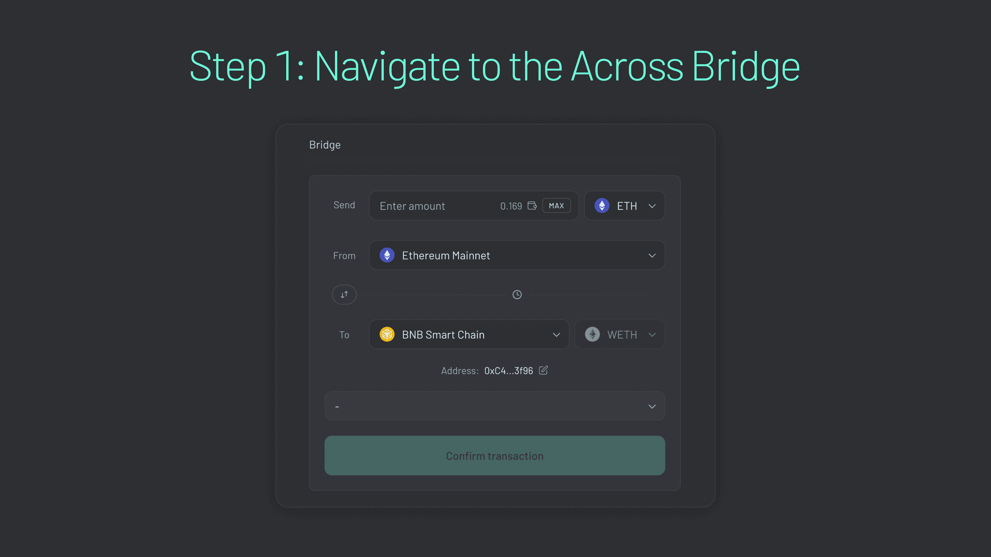 Binance Bridge (Step 1) Step 1: Navigate to the Across bridge.