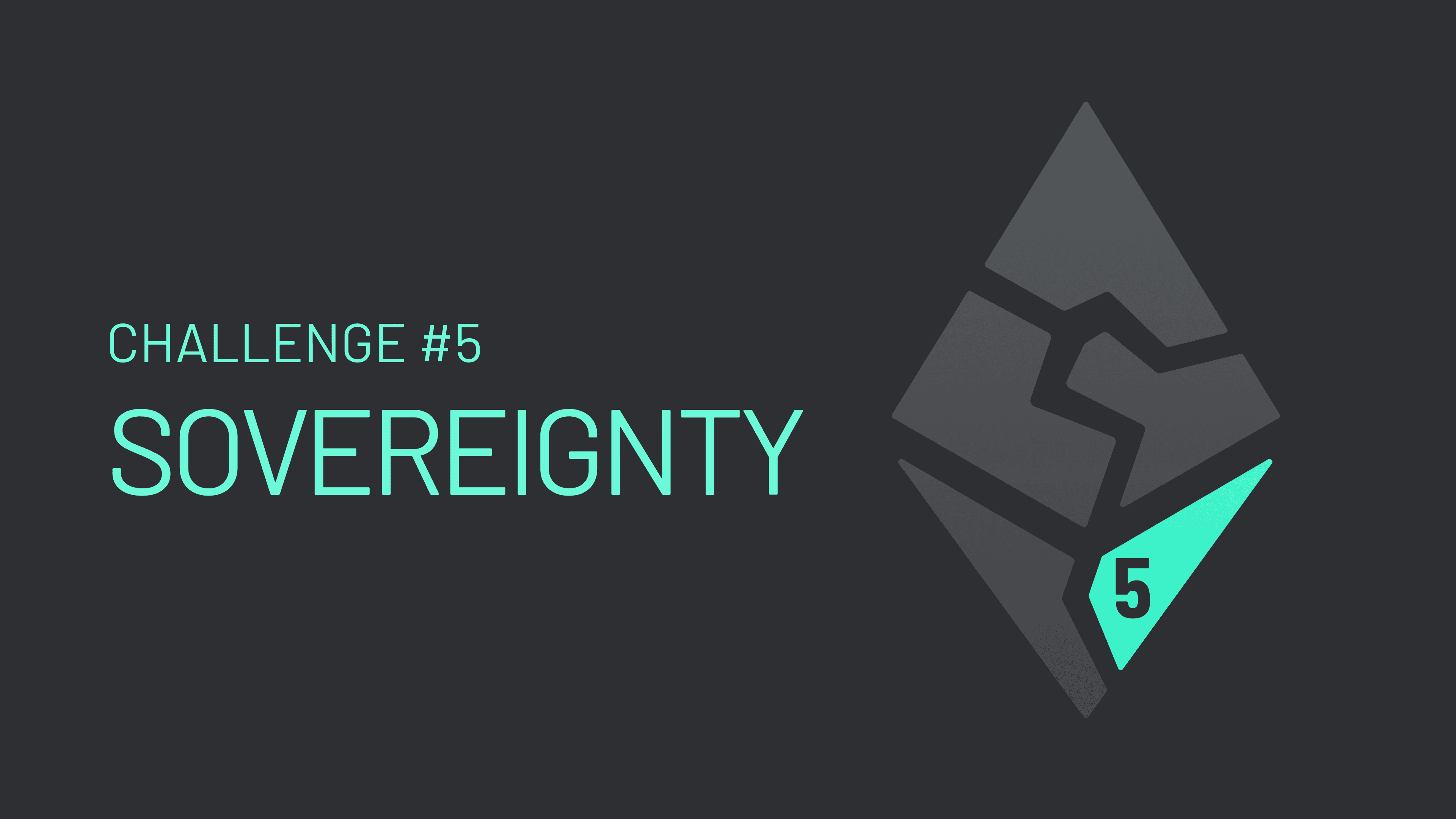 Unify Ethereum (Graphic05) Challenge 5: Sovereignty.